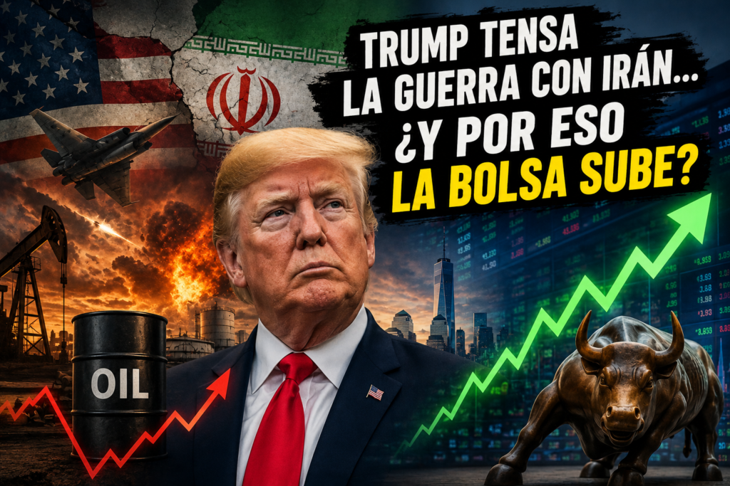 TRUMP Tensa la GUERRA con IRÁN… y por Eso la BOLSA SUBE?