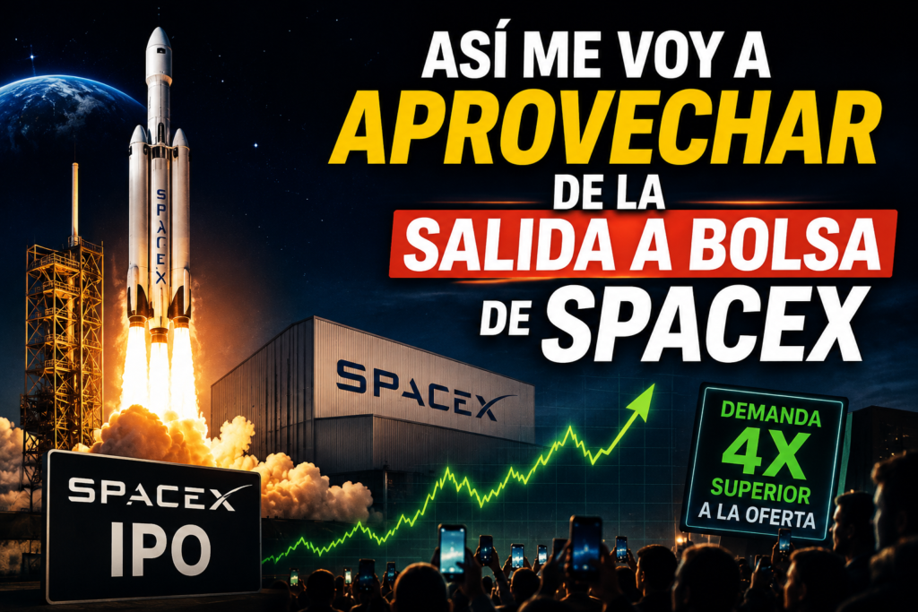 Así me voy a APROVECHAR de la SALIDA A BOLSA DE SPACEX